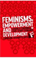 Feminisms, Empowerment and Development