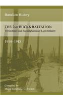2nd BUCKS BATTALION OXFORDSHIRE AND BUCKINGHAMSHIRE LIGHT INFANTRY 1914-1918: (English)