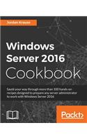 Windows Server 2016 Cookbook