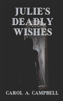 Julie's Deadly Wishes