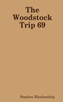 Woodstock Trip 69