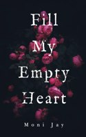 Fill My Empty Heart