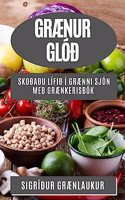 Grænur Glóð