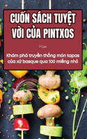 CuỐn Sách TuyỆt VỜi CỦa Pintxos