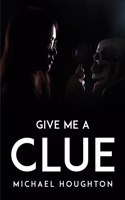 Give Me a Clue