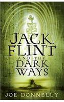 Jack Flint and the Dark Ways