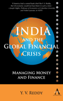 India and the Global Financial Crisis: Managing Money and Finance