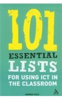 101 Essentials Lists For Using ICT In The Classroom