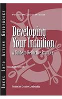 Developing Your Intuition: A Guide to Reflective Practice