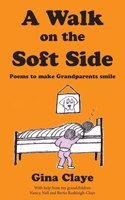 Walk on the Soft Side