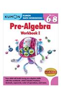 Kumon Pre-Algebra Workbook I
