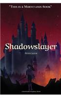 Shadowslayer