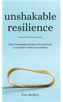 Unshakable Resilience