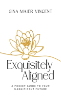 Exquisitely Aligned