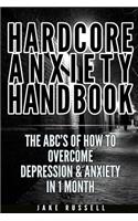 The Hardcore Anxiety Handbook