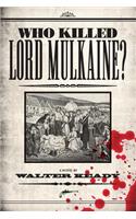 Who Killed Lord Mulkaine