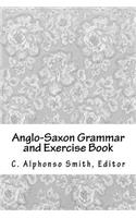Anglo-Saxon Grammar and Exercise Book