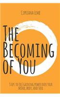 The Becoming of You