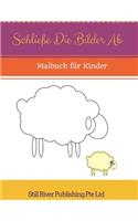 Schließe die Bilder ab: Malbuch für Kinder