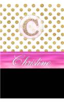 Christine: Personalized Lined Journal Diary Notebook 150 Pages, 6 X 9 (15.24 X 22.86 CM), Durable Soft Cover