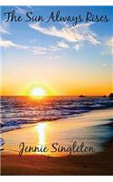 Sun Always Rises