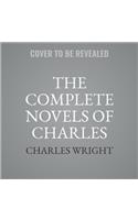 The Collected Novels of Charles Wright