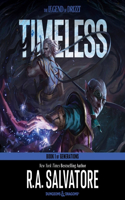 Timeless: A Drizzt Novel(Drizzt, 1)