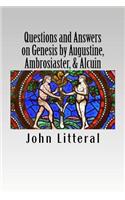 Questions and Answers on Genesis by Augustine, Ambrosiaster, & Alcuin