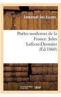 Poëtes Modernes de la France. Jules Lefèvre-Deumier