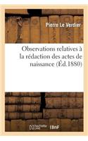 Observations Relatives À La Rédaction Des Actes de Naissance