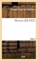 OEuvres- Tome 3