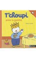 T'choupi: T'choupi aime la galette