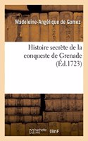 Histoire Secrète de la Conqueste de Grenade