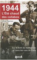 1944, l'Ete Chaud Des Collabos