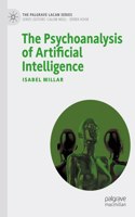 Psychoanalysis of Artificial Intelligence