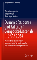 Dynamic Response and Failure of Composite Materials - DRAF 2024