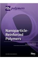 Nanoparticle-Reinforced Polymers