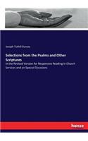 Selections from the Psalms and Other Scriptures