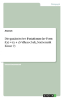 Die quadratischen Funktionen der Form f(x) = (x + d)² (Realschule, Mathematik Klasse 9)