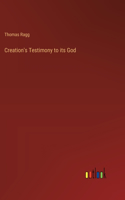Creation's Testimony to its God