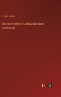 True History of Joshua Davidson Communist