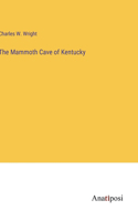 Mammoth Cave of Kentucky