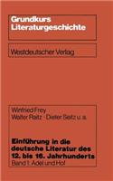 Einführung in Die Deutsche Literatur Des 12. Bis 16. Jahrhunderts