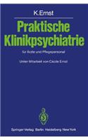 Praktische Klinikpsychiatrie Fur Arzte Und Pflegepersonal