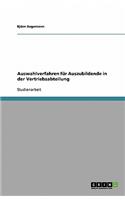 Auswahlverfahren für Auszubildende in der Vertriebsabteilung