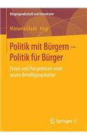 Politik Mit Bürgern - Politik Für Bürger