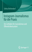 Instagram-Journalismus Für Die PRAXIS