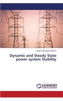 Dynamic and Steady State power system Stability