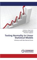 Testing Normality In Linear Statistical Models
