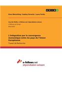 L'intégration par la convergence économique entre les pays de l'Union Européenne